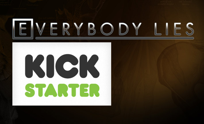 Everybody lies: Kickstarter