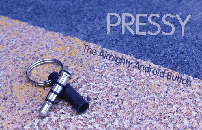 Pressy – the Almighty Android Button!