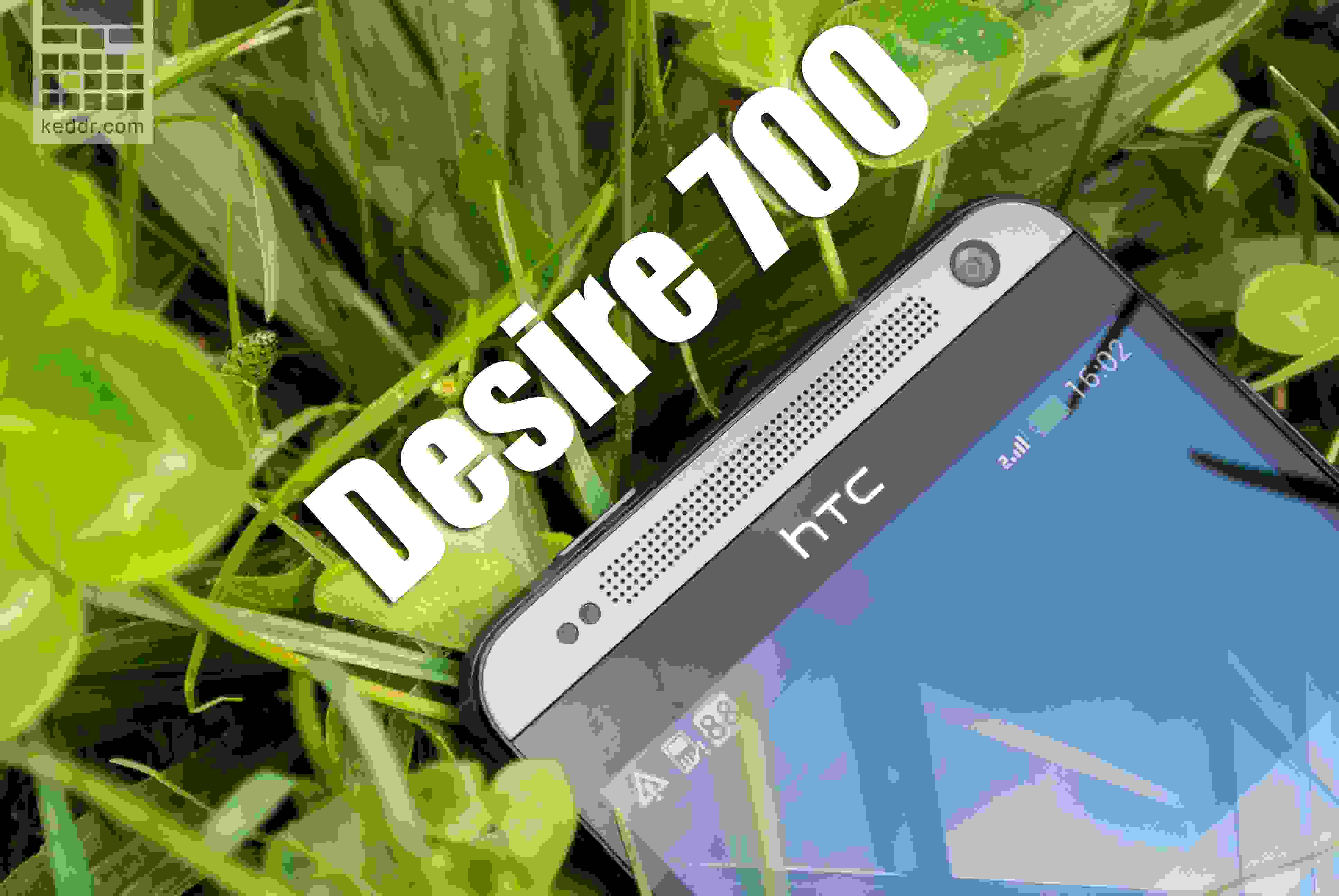 Обзор HTC Desire 700 dual sim – нет предела для общения