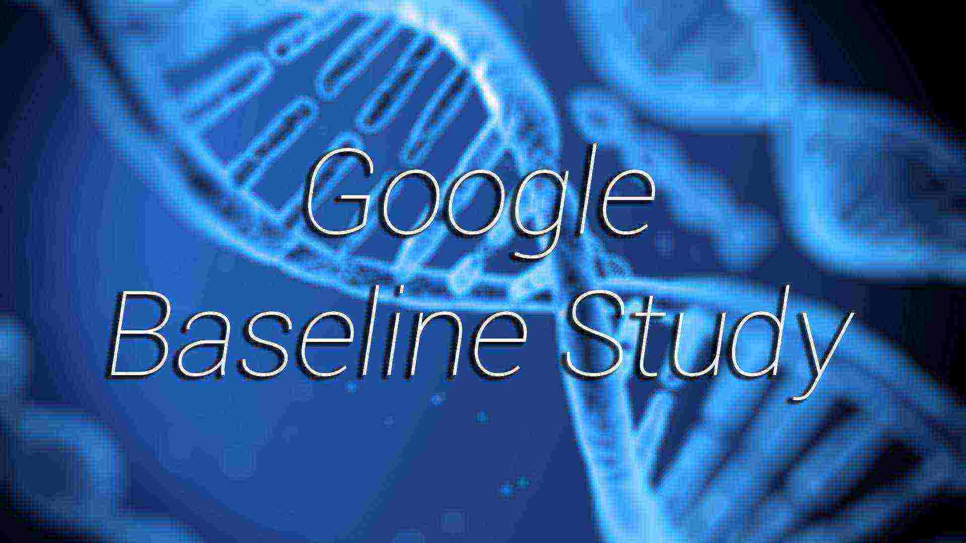 Baseline Study — возможно, самый амбициозный проект Google