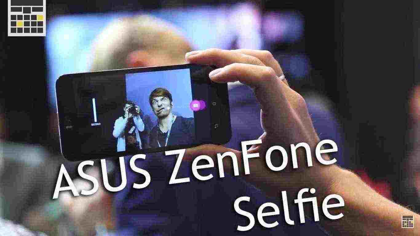 Computex 2015. ASUS ZenFone Selfie. Селфифон, который смог! понравиться Ляпоте