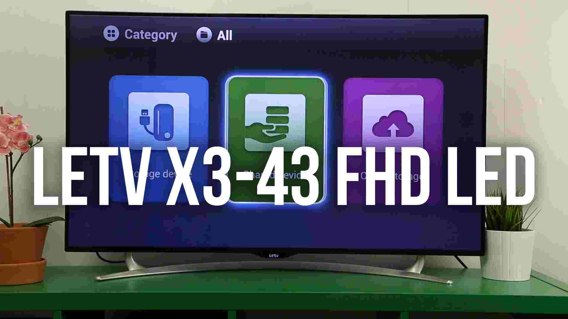 Обзор телевизора LeTV X3-43 FHD LED Smart TV