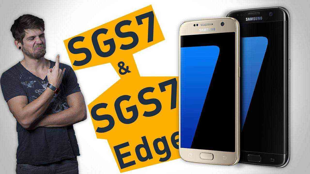Samsung Galaxy S7 & S7 Edge