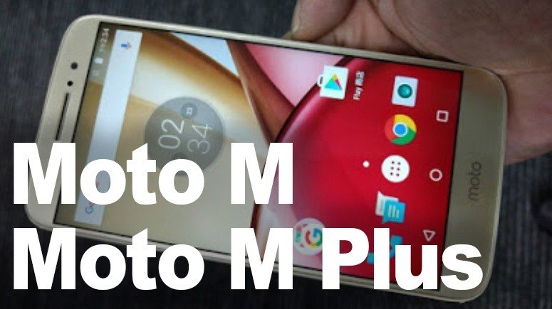 Moto M и Moto M Plus – ожидаемые характеристики и фото
