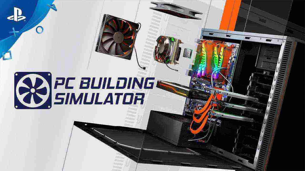 PC Building Simulator позволит вам построить собственный MegaPC