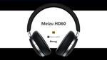 Meizu анонсировала выпуск обновленных наушников HD60
