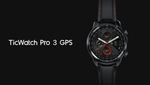 TicWatch Pro 3 GPS с чипсетом Snapdragon Wear 4100 представлены официально