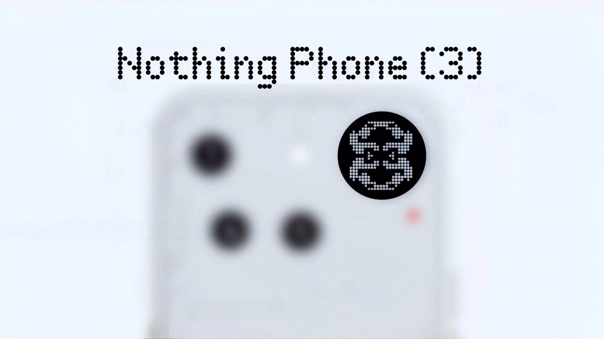 50 мегапікселів у кожен бік: що вже відомо про Nothing Phone (3)